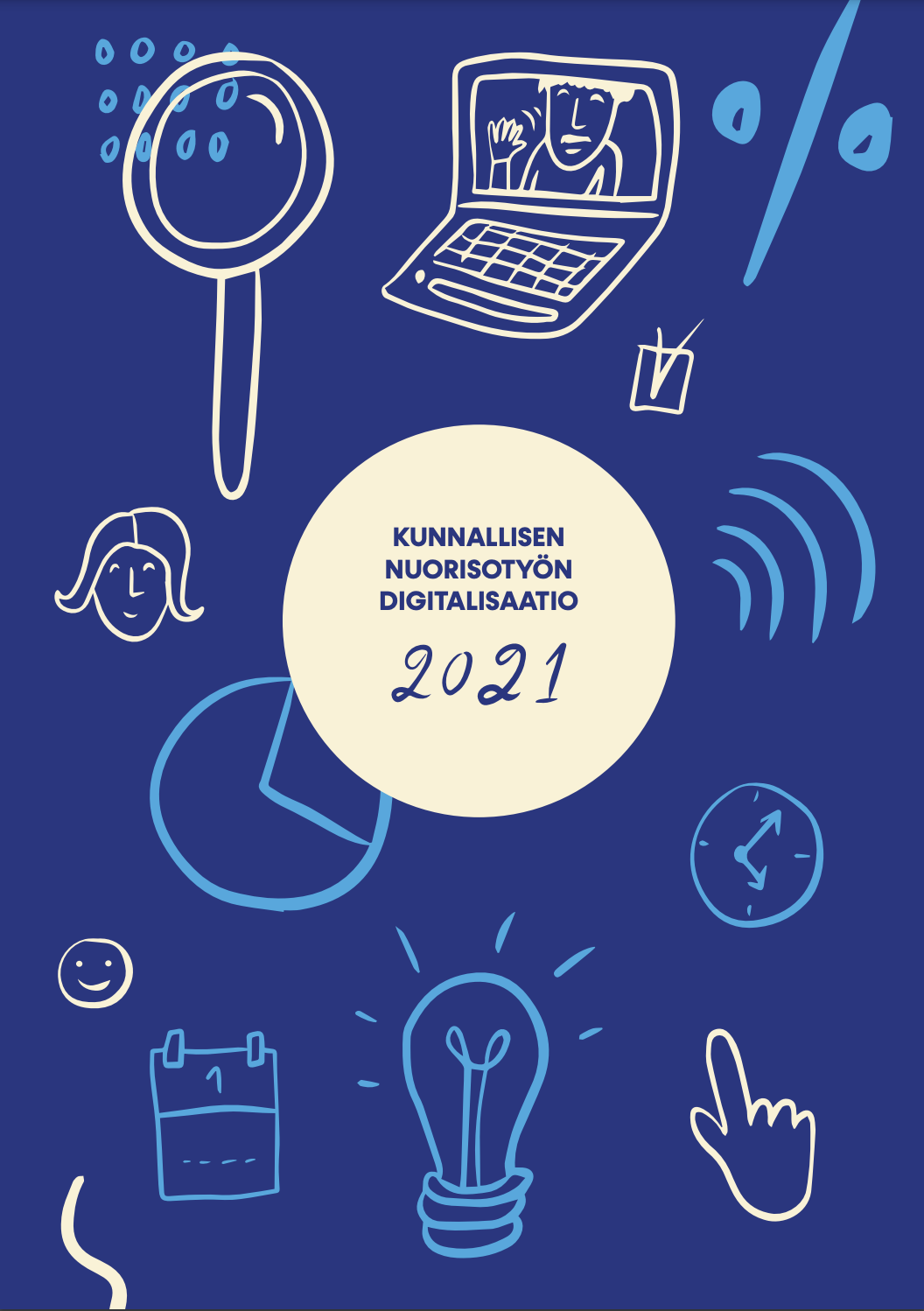 Kunnallisen nuorisotyön digitalisaatio 2021 -raportin kansilehti